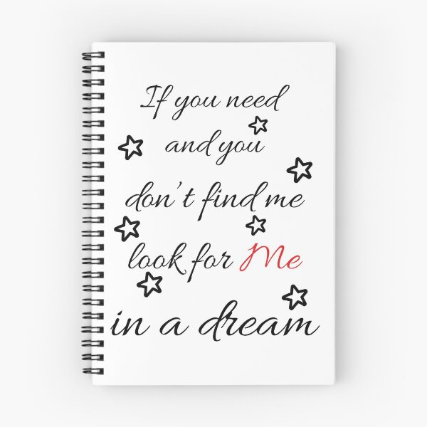 Item preview, If you need and you don't find me look for me in a dream designed and sold by KateWolfDesign.