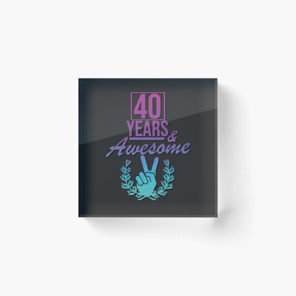 Item preview, 40 Years and awesome designed and sold by Cutebutfunny.