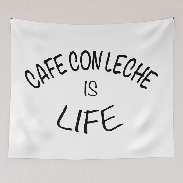 Item preview, Cafe Con Leche Is Life designed and sold by estudio3e.