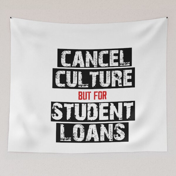 Item preview, Cancel Culture Student Loans designed and sold by RainbowPandas.