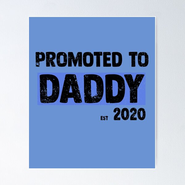 Item preview, Promocionado a Daddy 2020 Soon To Be Dad designed and sold by RainbowPandas.