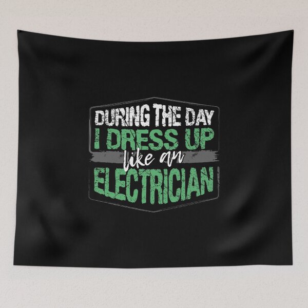 Item preview, During The Day I Dress Up Like A Electrician graphic designed and sold by RedmonsDesigns.