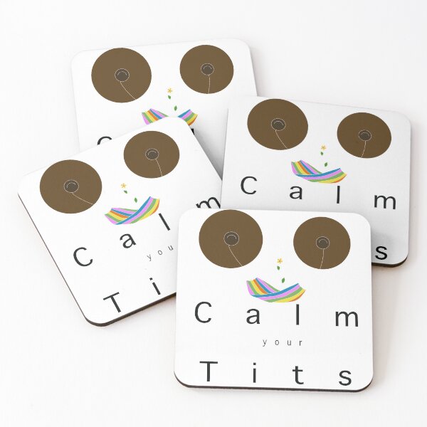 Item preview, Calm your tits  designed and sold by mynameisanno.
