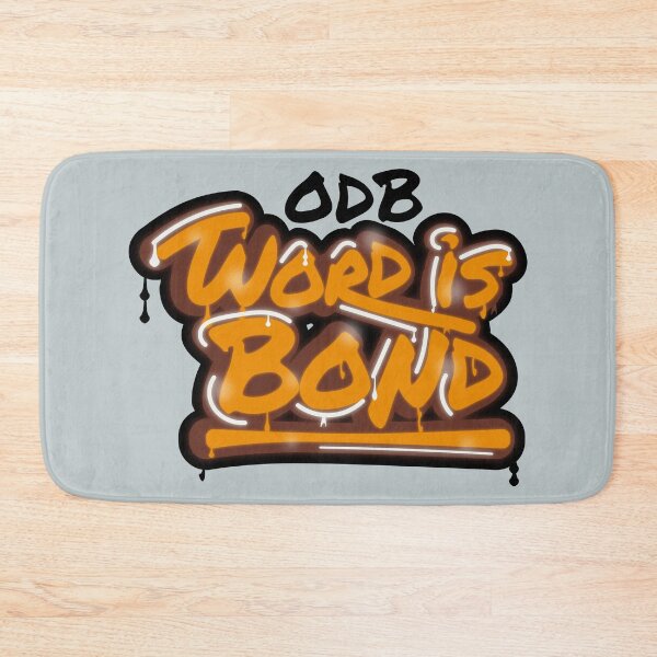 Item preview, ODB WORD IS BOND designed and sold by LICENSEDLEGIT.