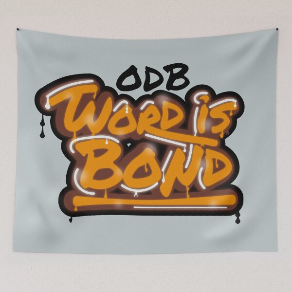 Item preview, ODB WORD IS BOND designed and sold by LICENSEDLEGIT.