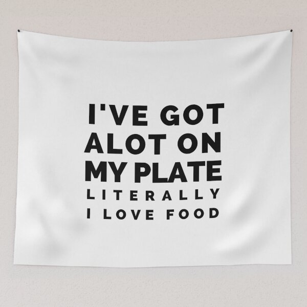 Item preview, A lot on My Plate Food Hungry Foodie Pizza Cute Funny Gift Sarcastic Happy Fun Introvert Awkward Geek Hipster Silly Inspirational Motivational Birthday Present designed and sold by EpsilonEridani.