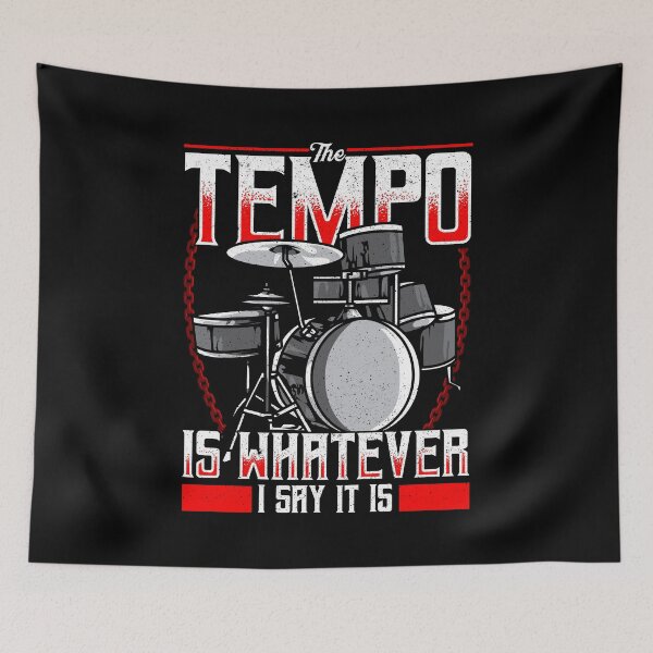 Item preview, Funny The Tempo Is Whatever I Say It Is Drummer designed and sold by perfectpresents.