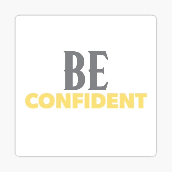 Item preview, Be Confident designed and sold by Lehonani.