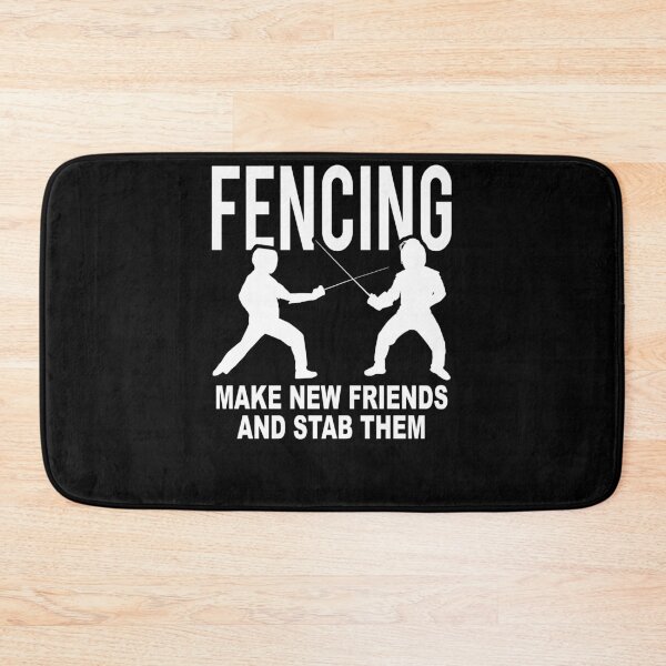 Item preview, Fencing Make New Friends And Stab Them designed and sold by TooFlyDesign.
