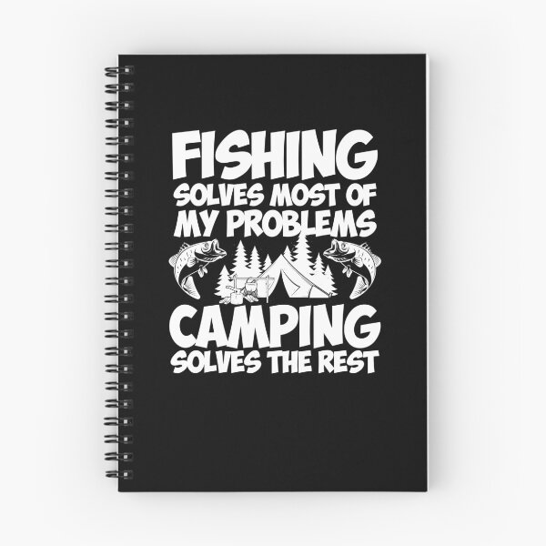 Item preview, Fishing Solves Most Of My Problems Camping Solves The Rest designed and sold by TooFlyDesign.