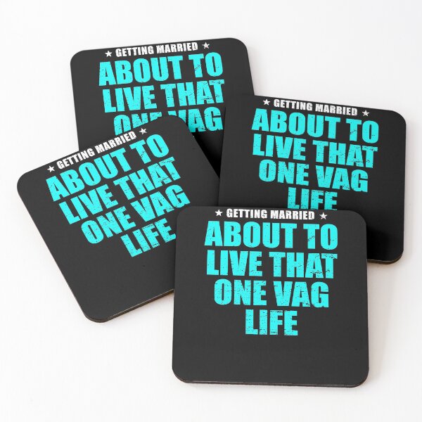 Item preview, Getting Married About To Live That One Vag Life designed and sold by TooFlyDesign.
