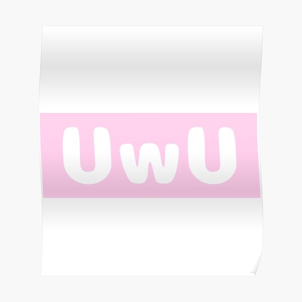 Uwu Cringe Posters | Redbubble