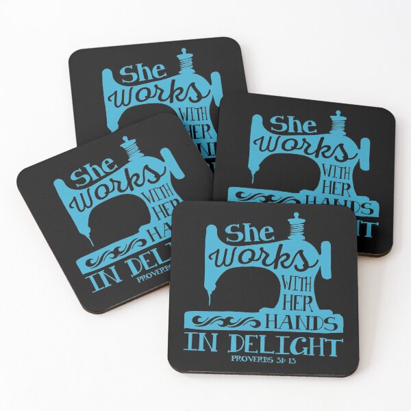 She Works With Her Hands in Delight Coasters (Set of 4)