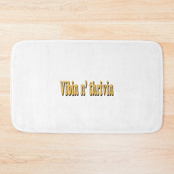 Item preview, Vibin and thrivin designed and sold by bdadsmagee.