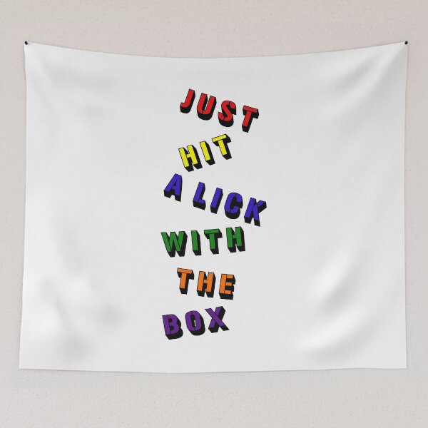 Item preview, Just Hit a Lick With The Box designed and sold by FabloFreshcoBar.