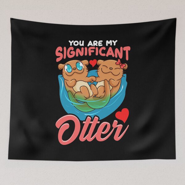 Item preview, Cute & Funny You Are My Significant Otter Pun designed and sold by perfectpresents.