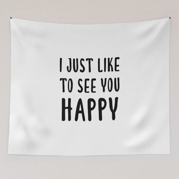 Item preview, Solo me gusta verte feliz designed and sold by quoteedesigns.