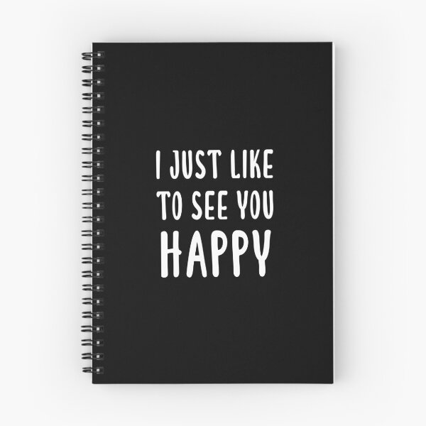 Item preview, I Just Like To See You Happy (Black) designed and sold by quoteedesigns.