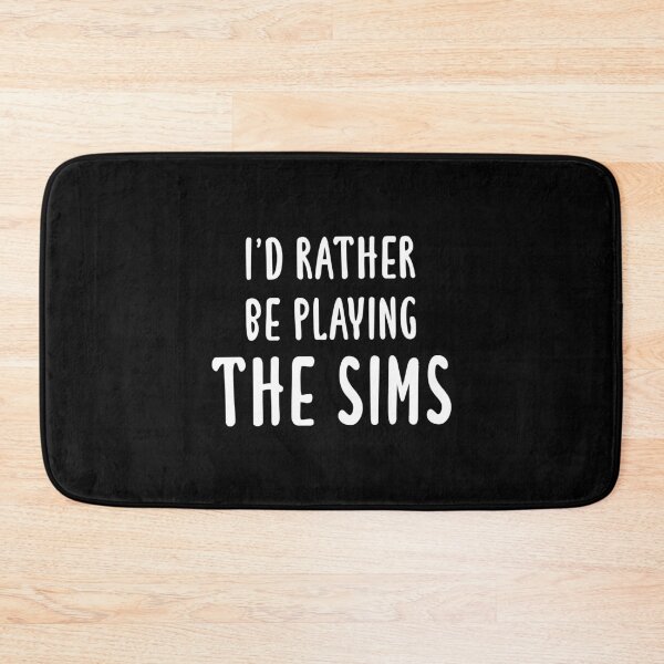 Item preview, I'd Rather Be Playing The Sims (Black) designed and sold by quoteedesigns.