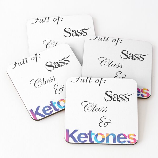 Item preview, Full of sass, class and ketones v4 designed and sold by Red-wolf-Ink.