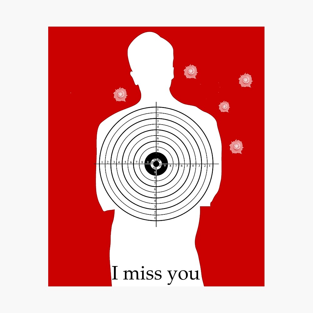 i miss you shot gun target funny gift boy girl metal print by panntofka redbubble