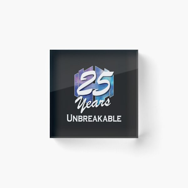Item preview, 25 years - unbreakable designed and sold by Cutebutfunny.
