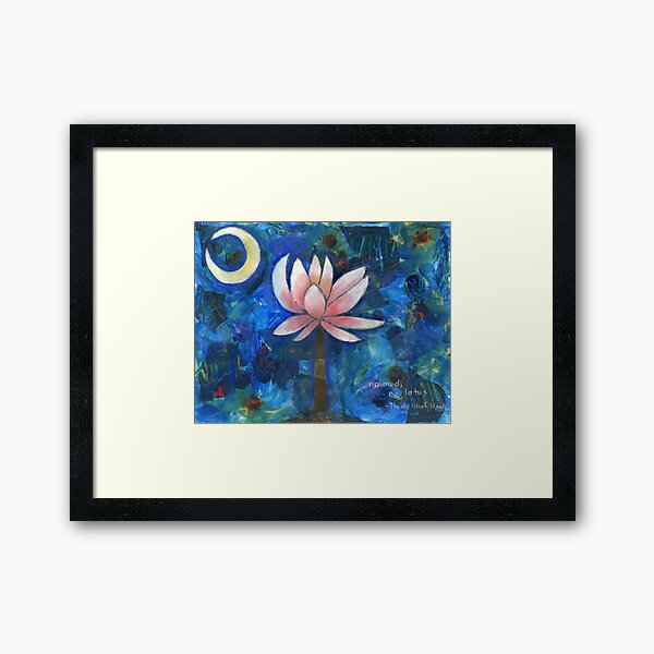 No Mud, No Lotus Framed Art Print