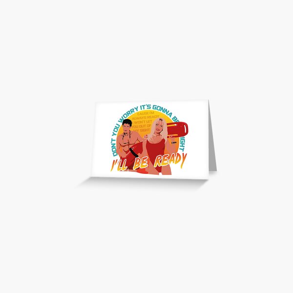 I'll be ready Greeting Card