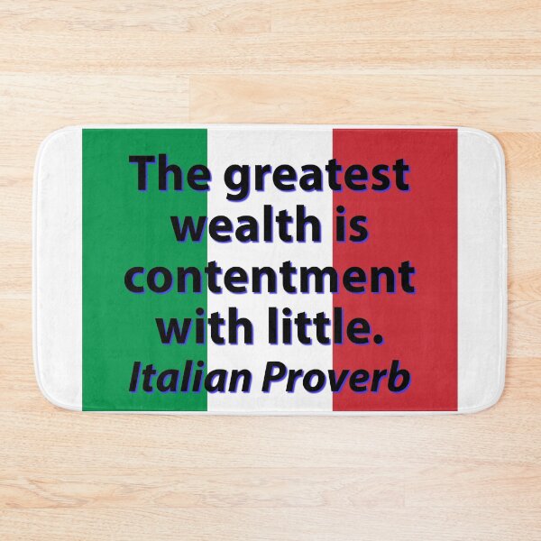 Item preview, The Greatest Wealth - Italian Proverb designed and sold by CrankyOldDude.