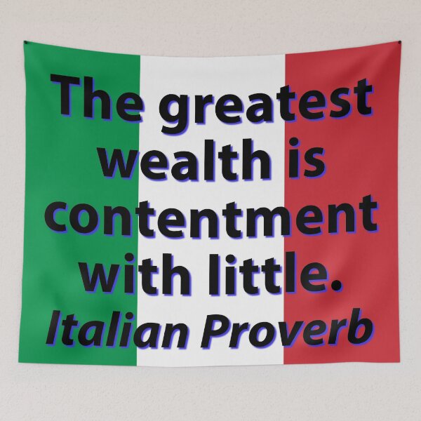Item preview, The Greatest Wealth - Italian Proverb designed and sold by CrankyOldDude.