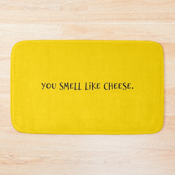 Item preview, You Smell Like Cheese designed and sold by enchantedlove.