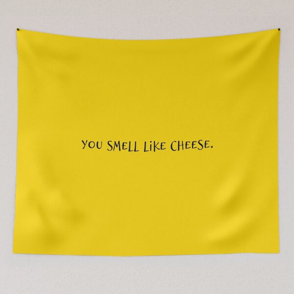 Item preview, You Smell Like Cheese designed and sold by enchantedlove.