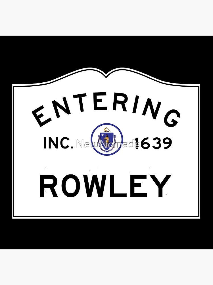 Entering Rowley Massachusetts - Commonwealth of Massachusetts Road Sign by NewNomads