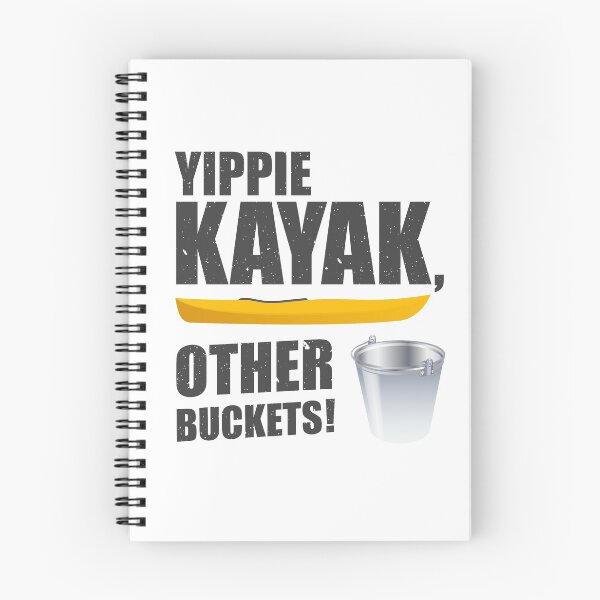 Item preview, Yippie Kayak, Other Buckets! / Charles Boyle / Brooklyn 99 / Nine-Nine designed and sold by andycdesigns.