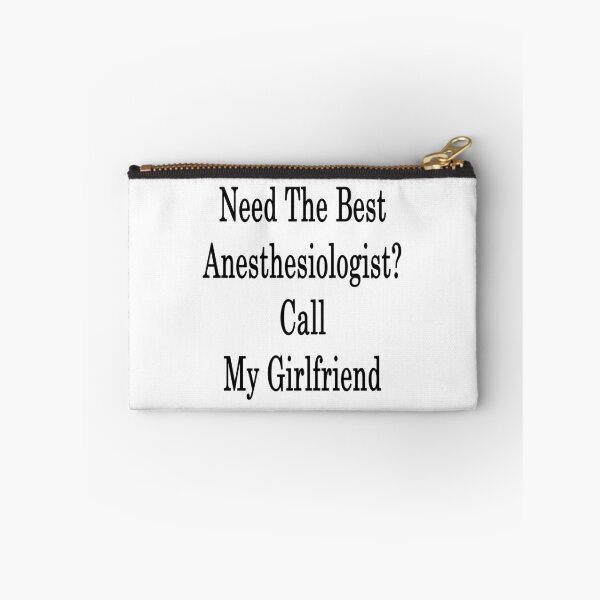 Item preview, Need The Best Anesthesiologist? Call My Girlfriend  designed and sold by supernova23.