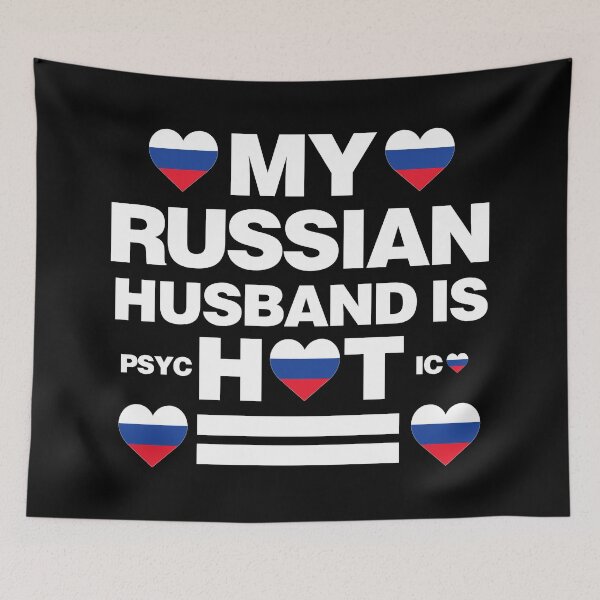 Item preview, My Russian Husband is Hot - psychotic funny designed and sold by elhefe.