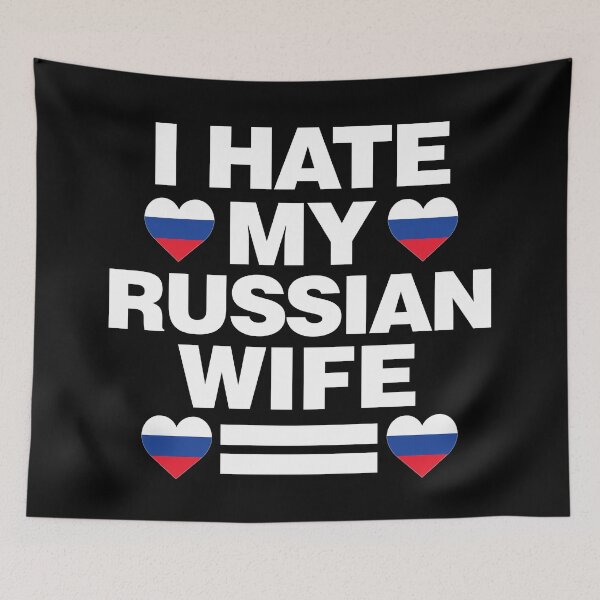 Item preview, I Hate Russian Wife Funny Russia designed and sold by elhefe.
