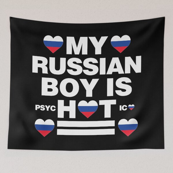 Item preview, My Russian Boy is Hot - psychotic funny designed and sold by elhefe.