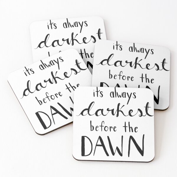 Item preview, It's Always Darkest Before the Dawn designed and sold by Mada S..