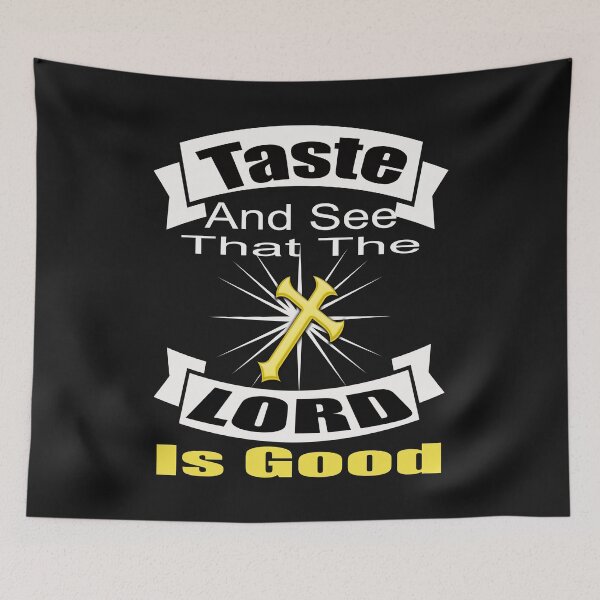 Item preview, Taste And See That The Lord Is Good  designed and sold by dara4uall.