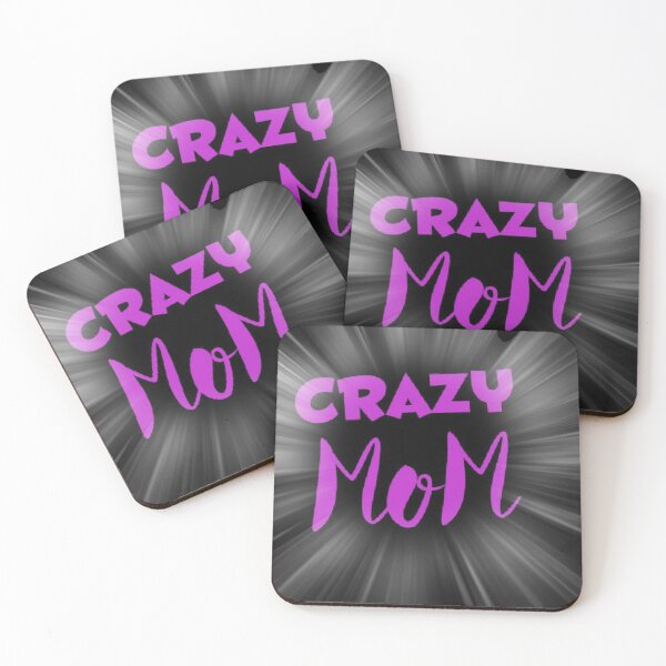 Item preview, Crazy mom design for redbubble designed and sold by Sandy19687.