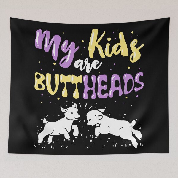 Item preview, My Kids Are Buttheads - Funny Quote For Moms designed and sold by Sandra78.