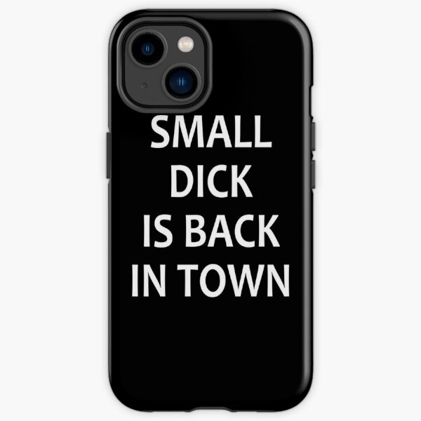 small dick is back in town