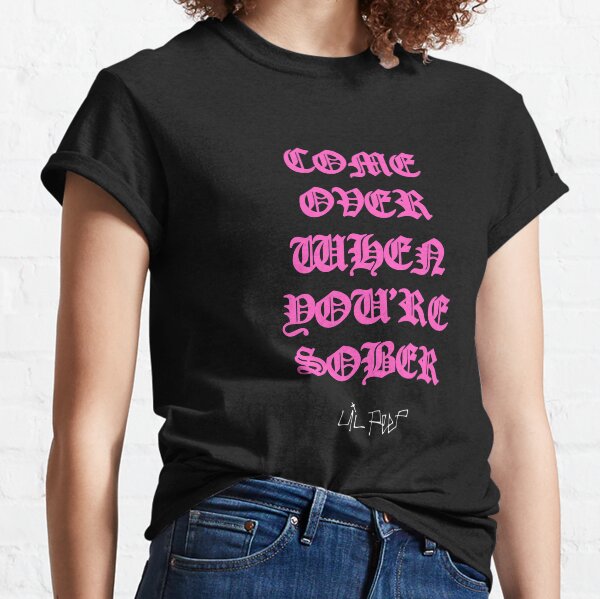 Komm vorbei, wenn du nüchtern bist. Lil Peep Pink - Lil Peep Merch Classic T-Shirt