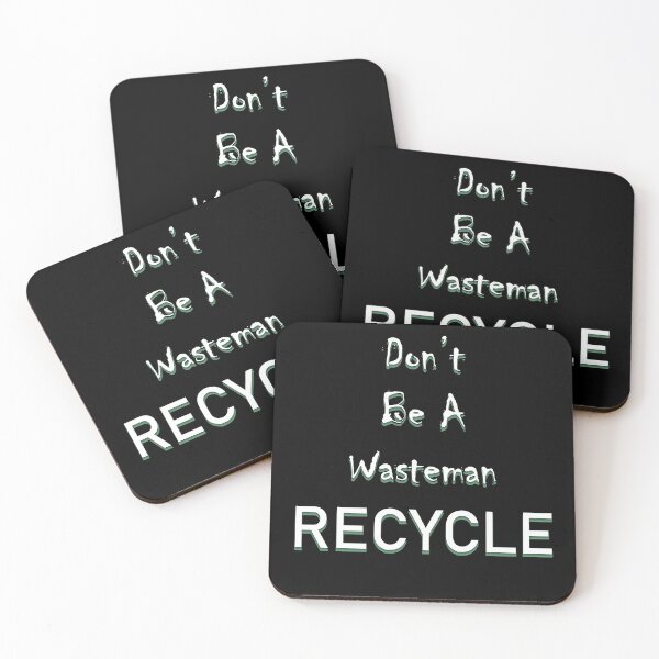 Item preview, Don't Be A Wasteman Recycle designed and sold by Dane Kelly.