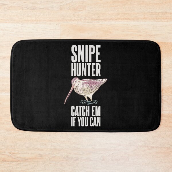 Item preview, Snipe Hunter Catch Em If You Can - Funny Hunting designed and sold by Sandra78.