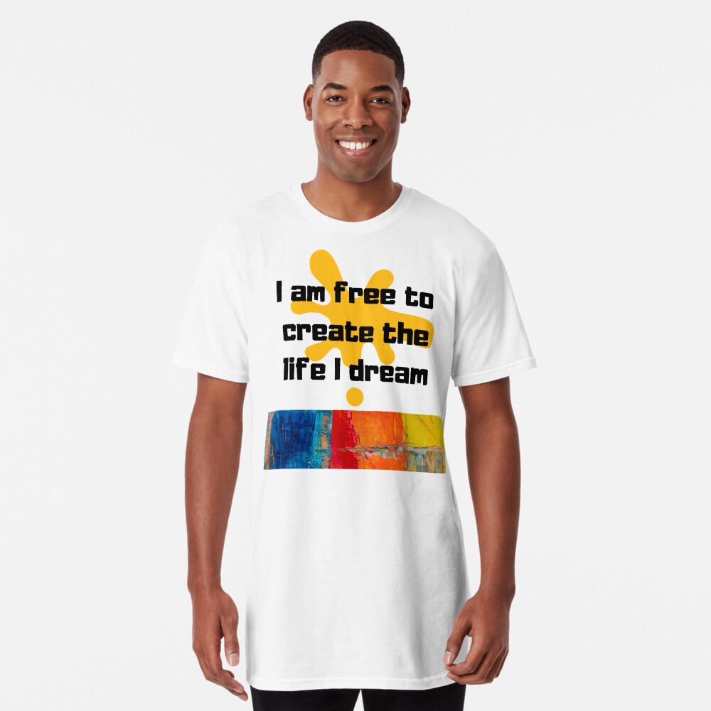 Soy libre de crear la vida que sueño Camiseta larga