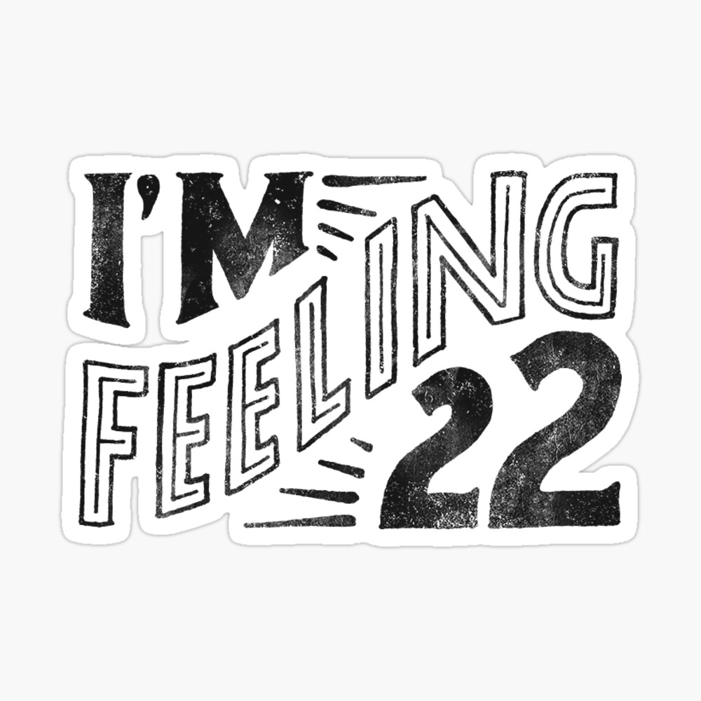 Taylor Swift I M Feeling 22 Hardcover Journal By Selinuenal13 Redbubble