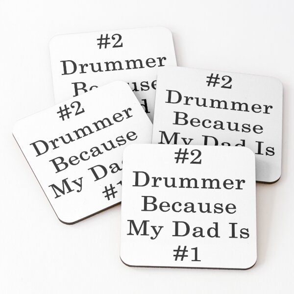 Item preview, #2 Drummer Because My Dad Is #1 designed and sold by supernova23.