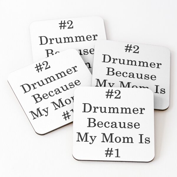 Item preview, #2 Drummer Because My Mom Is #1 designed and sold by supernova23.